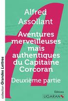 Couverture du livre « Aventures merveilleuses mais authentiques du Capitaine Corcoran (grands caractères) : Tome II » de Alfred Assollant aux éditions Ligaran