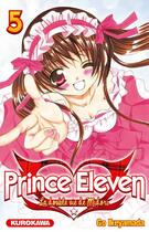 Couverture du livre « Prince eleven Tome 5 » de Go Ikeyamada aux éditions Kurokawa