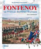 Couverture du livre « La bataille de Fontenoy ; Flandres, mai 1745 » de Denis Gandilhon aux éditions Histoire Et Collections