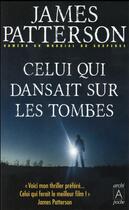 Couverture du livre « Celui qui dansait sur les tombes » de James Patterson aux éditions Archipoche