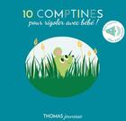 Couverture du livre « 10 comptines sonores pour rigoler avec bebe » de Deloste/Walshaw aux éditions Thomas Editions