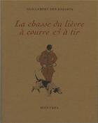 Couverture du livre « La chasse du lievre a courre & a tir » de Guillebert Des Essar aux éditions Montbel