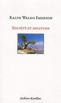 Couverture du livre « Société et solitude » de Ralph Waldo Emerson aux éditions Kareline