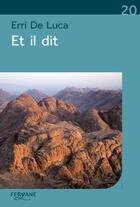 Couverture du livre « Et il dit » de Erri De Luca aux éditions Feryane