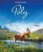 Couverture du livre « Poly ; l'album du film » de Nicolas Vanier aux éditions Epa