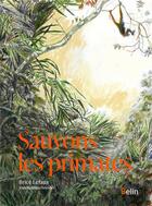 Couverture du livre « Sauvons les primates » de Brice Lefaux et Jean Wollenschneider aux éditions Belin