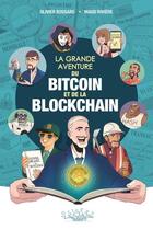 Couverture du livre « La grande aventure du bitcoin et de la blockchain » de Olivier Bossard et Maud Riviere aux éditions Delcourt