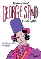 Couverture du livre « George Sand l'indomptée » de Severine Vidal aux éditions Rageot