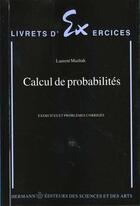 Couverture du livre « Calcul de probabilités » de Laurent Mazliak aux éditions Hermann
