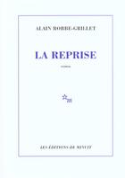 Couverture du livre « La reprise » de Alain Robbe-Grillet aux éditions Minuit