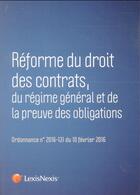 Couverture du livre « Réforme du droit des contrats, du régime général et de la preuve des obligations » de  aux éditions Lexisnexis