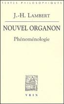 Couverture du livre « Nouvel organon ; phénoménologie » de Jean-Henri Lambert aux éditions Vrin