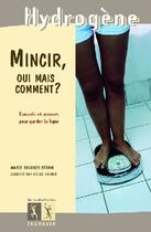 Couverture du livre « Mincir, oui mais comment ? » de Belouze/Roubio aux éditions La Martiniere Jeunesse