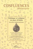Couverture du livre « Politique et religion en pays d'Islam ; diversités méditerranéennes » de  aux éditions L'harmattan