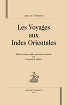 Couverture du livre « Les voyages aux Indes Orientales » de Jean De Thevenot aux éditions Honore Champion