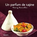 Couverture du livre « Un parfum de tajine » de Thierry Roussillon aux éditions First