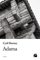 Couverture du livre « Adama » de Cyril Hornoy aux éditions Du Pantheon