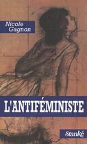 Couverture du livre « L'antifeministe » de Gagnon aux éditions Stanke Alain