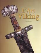 Couverture du livre « L'art viking » de Regis Boyer aux éditions Renaissance Du Livre