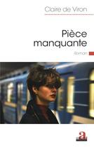 Couverture du livre « Pièce manquante » de Claire De Viron aux éditions Academia