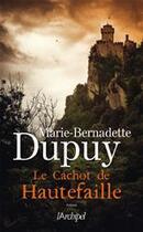 Couverture du livre « Le cachot de Hautefaille » de Marie-Bernadette Dupuy aux éditions Archipel