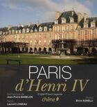 Couverture du livre « Paris d'Henri IV » de Loiseau Laurent aux éditions Chene