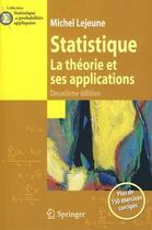 Couverture du livre « Statistique ; la théorie et ses applications (2e édition) » de Michel Lejeune aux éditions Springer