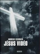 Couverture du livre « Jésus vidéo » de Andreas Eschbach aux éditions L'atalante