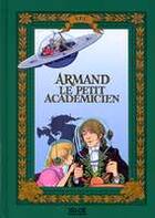 Couverture du livre « Armand, le petit académicien » de Jacques Dhaussy aux éditions Siloe