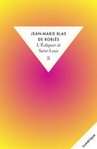 Couverture du livre « L'échiquier de Saint-Louis » de Jean-Marie Blas De Roblès aux éditions Zulma