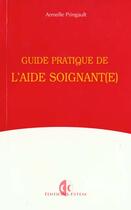 Couverture du livre « Guide pratique de l'aide soignant(e) » de Pringault aux éditions Estem