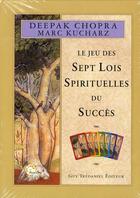 Couverture du livre « Le jeu des sept lois spirituelles du succes » de Deepak Chopra aux éditions Guy Trédaniel