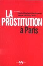 Couverture du livre « Prostitution A Paris (La) » de Mossuz-Lavau/Handman aux éditions La Martiniere