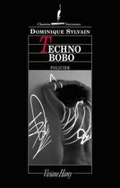 Couverture du livre « Techno bobo » de Dominique Sylvain aux éditions Viviane Hamy