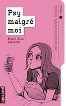 Couverture du livre « Psy malgré moi t.11 ; des baisers noyés dans des litres de salive » de Marie-Sissi Labreche aux éditions La Courte Echelle