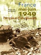 Couverture du livre « France mai-juin 1940 ; l'ampleur d'un désastre » de Thibault Richard aux éditions Patrimoines & Medias