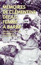 Couverture du livre « Mémoires de Clémentine Delait, femme à barbe » de Collectif Intersexe Activiste Oii-France et Clementine Delait et Pol Ramber aux éditions Editions De L'ornithorynque