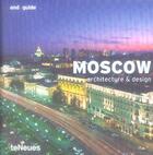 Couverture du livre « Moscou architecture & design » de Feuer/Kunz aux éditions Teneues - Livre