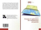 Couverture du livre « Principes et applications de la teledetection aerospatiale » de El Zerey Wael aux éditions Editions Universitaires Europeennes