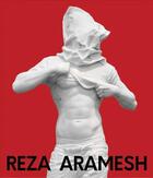 Couverture du livre « Reza Aramesh » de Bjorn Stern et Serubini Moses aux éditions Skira