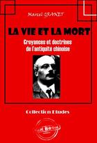 Couverture du livre « La vie et la mort » de Marcel Granet aux éditions Ink Book