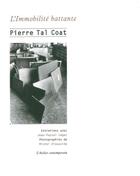 Couverture du livre « L'immobilité battante ; entretiens avec Jean-Pascal Léger » de Pierre Tal Coat aux éditions Atelier Contemporain