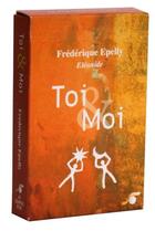 Couverture du livre « Toi et moi » de Frederique Epelly aux éditions Dg-exodif