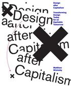 Couverture du livre « Design after capitalism » de Matthew Wizinsky aux éditions Mit Press