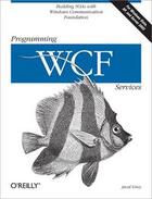 Couverture du livre « Programming WCF Services » de Juval Lowy aux éditions O'reilly Media