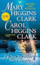 Couverture du livre « He Sees You When You're Sleeping » de Carol Higgins Clark aux éditions Scribner