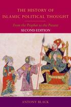 Couverture du livre « The History of Islamic Political Thought: From the Prophet to the Pres » de Black Antony aux éditions Edinburgh University Press