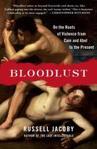 Couverture du livre « Bloodlust » de Russell Jacoby aux éditions Free Press