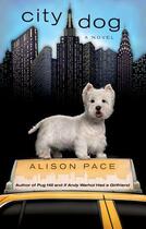 Couverture du livre « City Dog » de Pace Alison aux éditions Penguin Group Us
