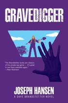 Couverture du livre « GRAVEDIGGER - A DAVE BRANDSTETTER MYSTERY 6 » de Joseph Hansen aux éditions Soho Press